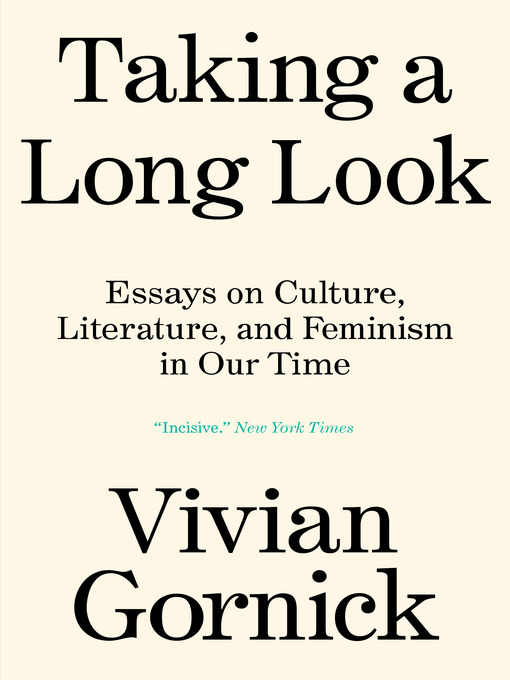 Title details for Taking a Long Look by Vivian Gornick - Available